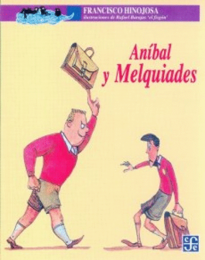 ANIBAL Y MELQUIADES