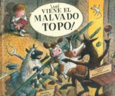 AHI VIENE EL MALVADO TOPO