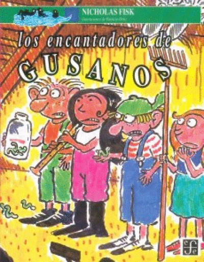 ENCANTADORES DE GUSANOS, LOS