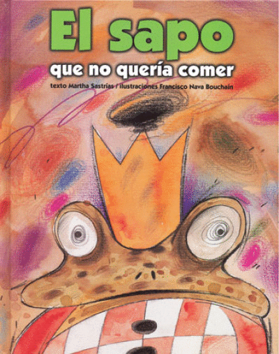 SAPO QUE NO QUERIA COMER, EL