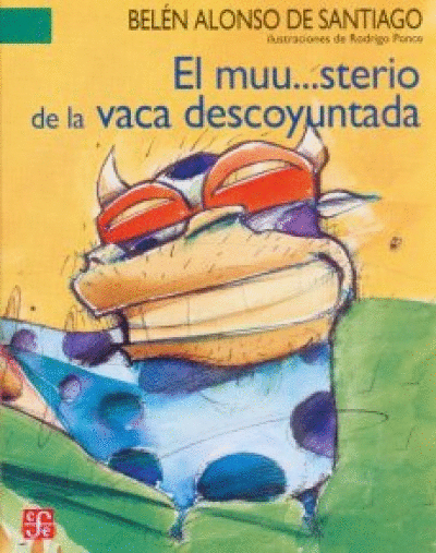 MUU...STERIO DE LA VACA DESCOYUNTADA, EL