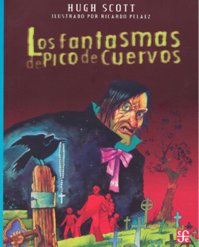 FANTASMAS DE PICO DE CUERVOS, LOS