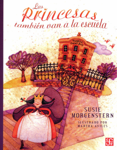 PRINCESAS TAMBIEN VAN A LA ESCUELA, LAS