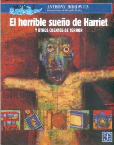 HORRIBLE SUEÑO DE HARRIET Y OTROS CUENTOS DE TERROR, EL