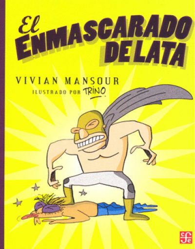 ENMASCARADO DE LATA, EL