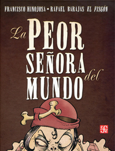 PEOR SEÑORA DEL MUNDO, LA