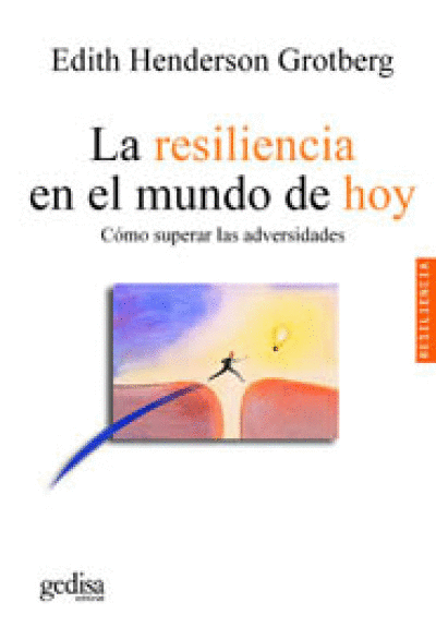 RESILENCIA EN EL MUNDO DE HOY, LA