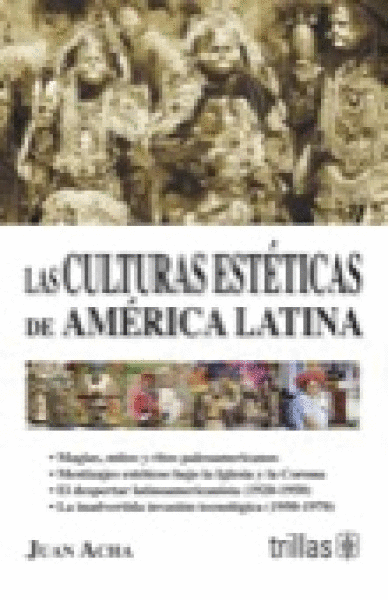 CULTURAS ESTETICAS DE AMERICA LATINA