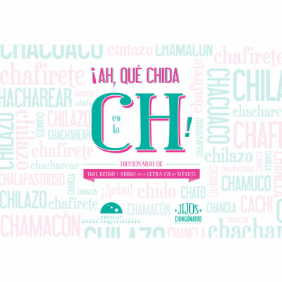 A QUE CHIDA ES LA CH