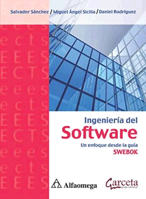 INGENIERIA DEL SOFTWARE UN ENFOQUE DESDE LA GUIA SWEBOK