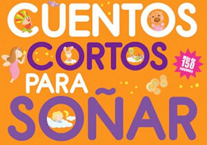 CUENTOS CORTOS PARA SOÑAR 1