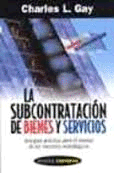 SUBCONTRATACION DE BIENES Y SERVICIOS, LA