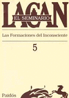 SEMINARIO 5 / LAS FORMACIONES DEL INCONSCIENTE