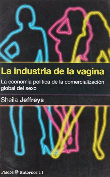 INDUSTRIA DE LA VAGINA, LA