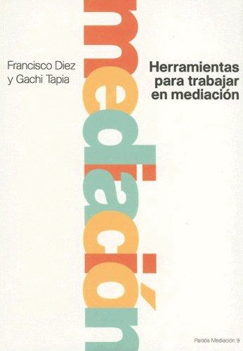HERRAMIENTAS PARA TRABAJAR EN MEDIACION