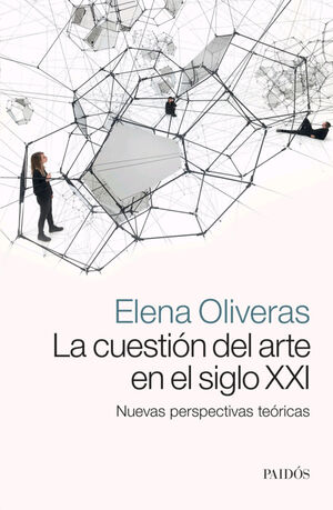 CUESTION DEL ARTE EN EL SIGLO XXI, LA