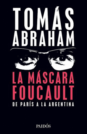 MASCARA FOUCAULT, LA