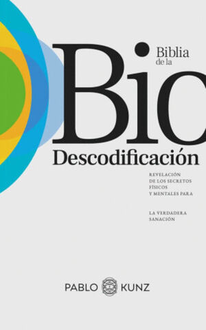 BIBLIA DE LA BIODESCODIFICACIÓN, LA