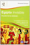 EGIPTO INVISIBLE EL PODER DE LOS SIMBOLOS