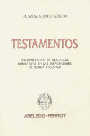 TESTAMENTOS INTERPRETACION DE CLAUSULAS DUBITATIVAS EN LAS D