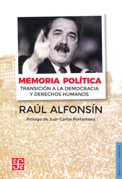MEMORIA POLITICA, TRANSICION A LA DEMOCRACIA Y DERECHOS HUMANOS