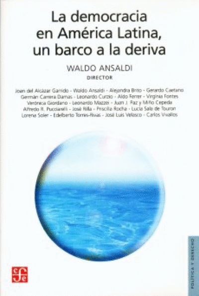 DEMOCRACIA EN AMÉRICA LATINA, UN BARCO A LA DERIVA, LA