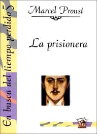 EN BUSCA DEL TIEMPO III PERDIDO V LA PRISIONERA