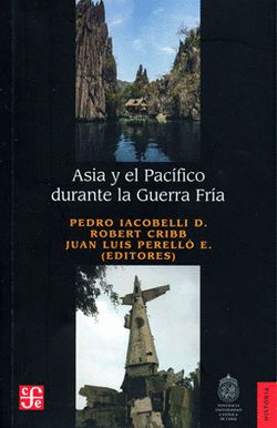 ASIA Y EL PÁCIFICO DURANTE LOS AÑOS DE LA GUERRA FRÍA