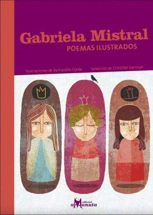 GABRIELA MISTRAL. POEMAS ILUSTRADOS