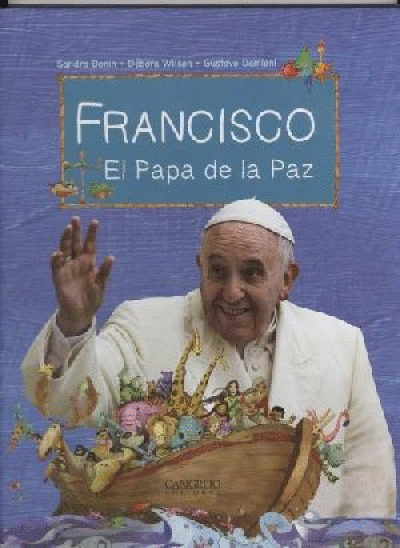 FRANCISCO, EL PAPA DE LA PAZ