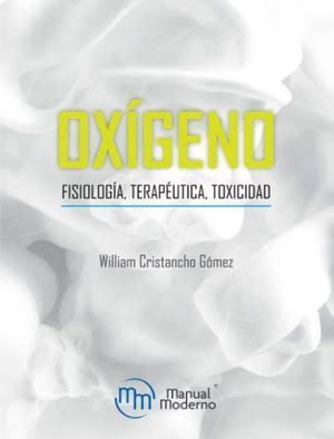 OXIGENO (FISIOLOGIA, TERAPEUTICA, TOXICIDAD)