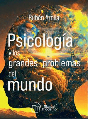 PSICOLOGÍA Y LOS GRANDES PROBLEMAS DEL MUNDO