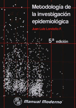 METODOLOGÍA DE LA INVESTIGACIÓN EPIDEMIOLÓGICA