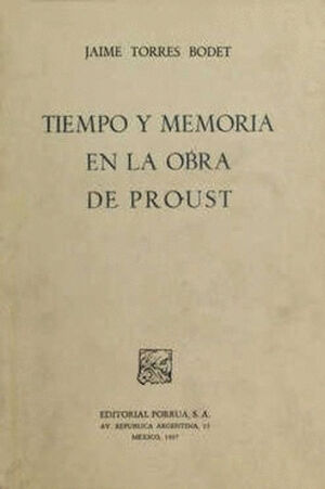 TIEMPO Y MEMORIA EN LA OBRA DE PROUST