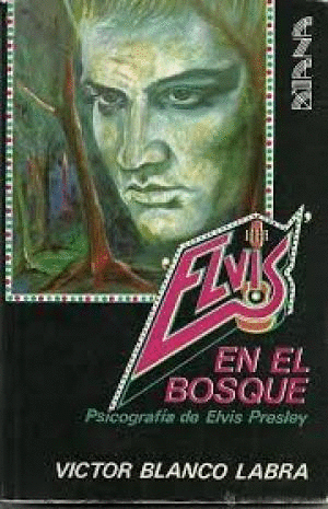 ELVIS EN EL BOSQUE