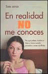 EN REALIDAD NO ME CONOCES