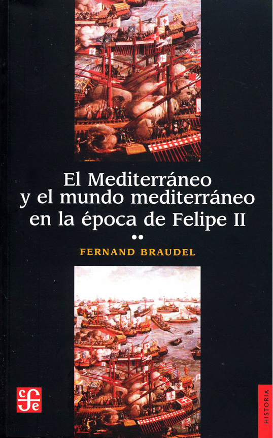 EL MEDITERRANEO Y EL MUNDO MEDITERRANEO EN LA EPOCA DE FELIPE II, TOMO 2