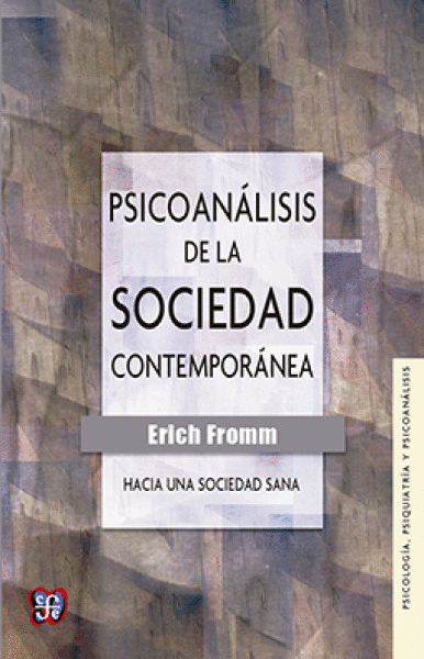 PSICOANALISIS DE LA SOCIEDAD CONTEMPORANEA