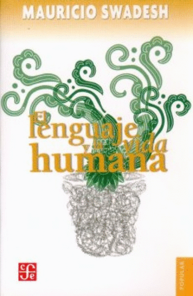 LENGUAJE Y LA VIDA HUMANA, EL/ C.P. 83