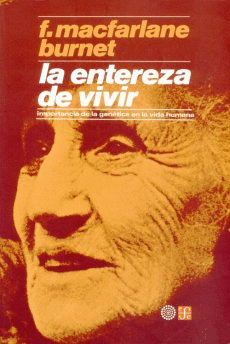 LA ENTEREZA DE VIVIR: IMPORTANCIA DE LA GENÉTICA EN LA VIDA HUMANA