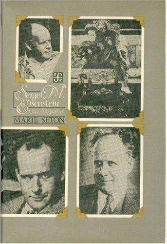 SERGEI M. EISENSTEIN. UNA BIOGRAFIA