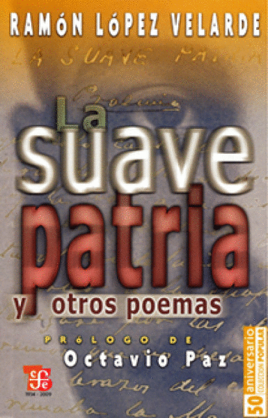 SUAVE PATRIA Y OTROS POEMAS, LA