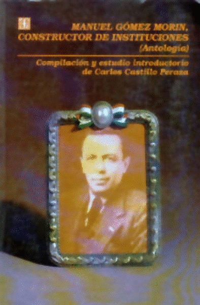 MANUEL GOMEZ MORIN. ANTOLOGIA