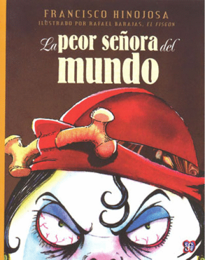 PEOR SEÑORA DEL MUNDO, LA