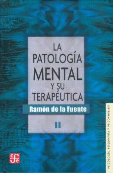 PATOLOGIA MENTAL Y SU TERAPEUTICA II