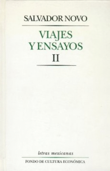 VIAJES Y ENSAYOS, II. CRONICAS Y ARTICULOS PERIODISTICOS
