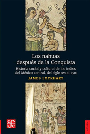 NAHUAS DESPUES DE LA CONQUISTA, LOS