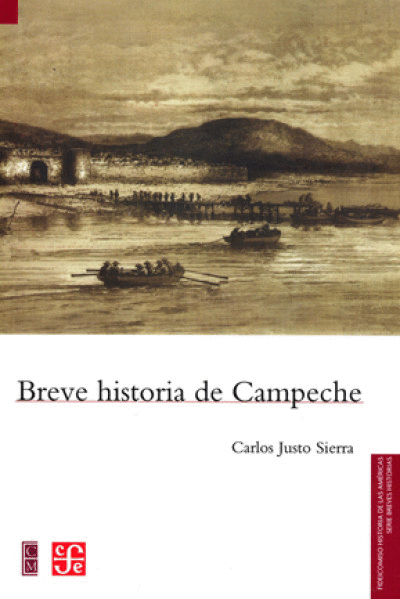 BREVE HISTORIA DE CAMPECHE