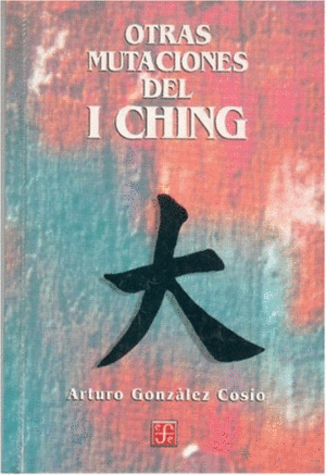 OTRAS MUTACIONES DEL I CHING