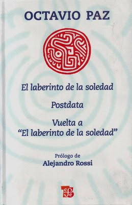 LABERINTO DE LA SOLEDAD, EL / POSDATA / VUELTA A EL LABERINTO DE LA SOLEDAD (C.P. 471)